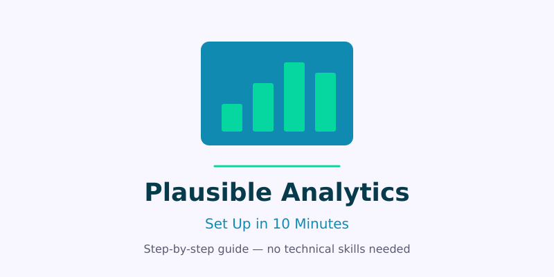 Plausible Analytics setup guide — step-by-step in 10 minutes