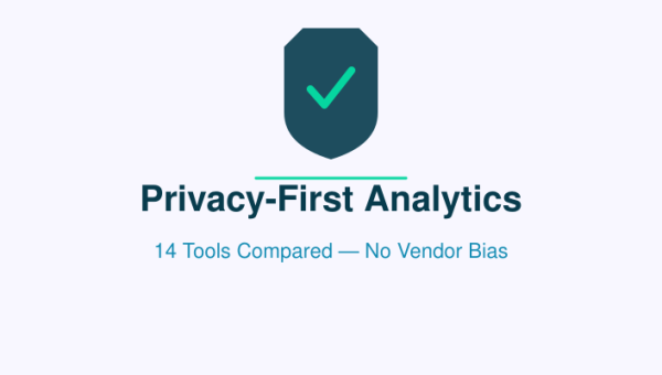 Privacy-first analytics guide — 14 tools compared without vendor bias